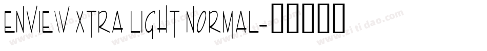 Enview Xtra Light Normal字体转换